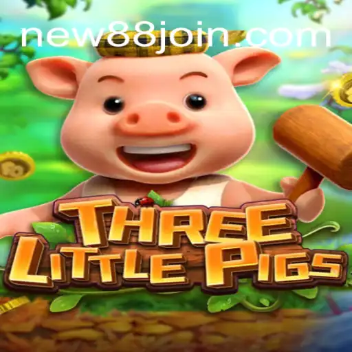THREELITTLEPIGS: Explorando o Novo Fenômeno de Jogo com NEW88.COM